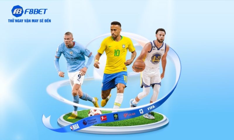F8BET Thể thao – điểm đến của những lợi thế đỉnh cao